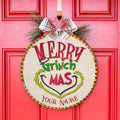 Personalized Grinch Christmas Round Wood Sign Custom Name Gift Round Wood Sign GradoCreations