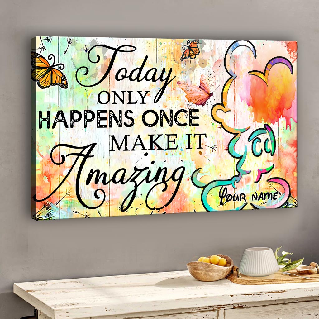 Personalized Canvas Poster Today Only Happens Once Custom Name Gift Canvas and Poster GradoCreations