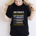 Personalized Family T-Shirt Custom Name The Force Is Strong Gift T-shirt & Hoodie GradoCreations