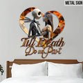 Personalized Till Death Do Us Part Cut Metal Sign for Couples Cut Metal Sign GradoCreations