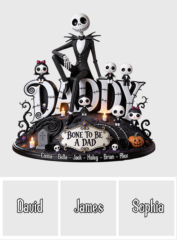 Personalized Nightmare Acrylic Plaque Gift for Dad - Bone To Be A Dad Custom Shaped Acrylic Plaque GradoCreations