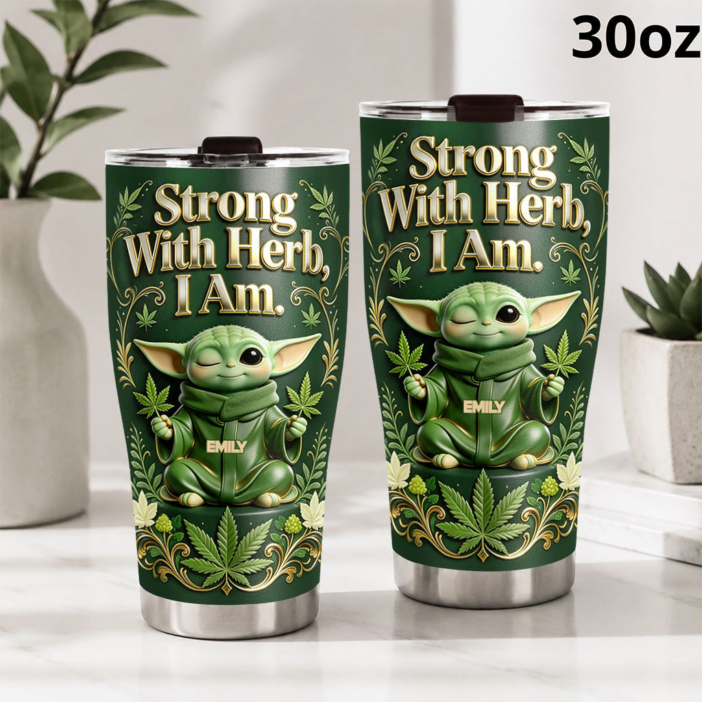 Personalized Strong With Herb Tumbler Custom Name Gift Tumbler GradoCreations