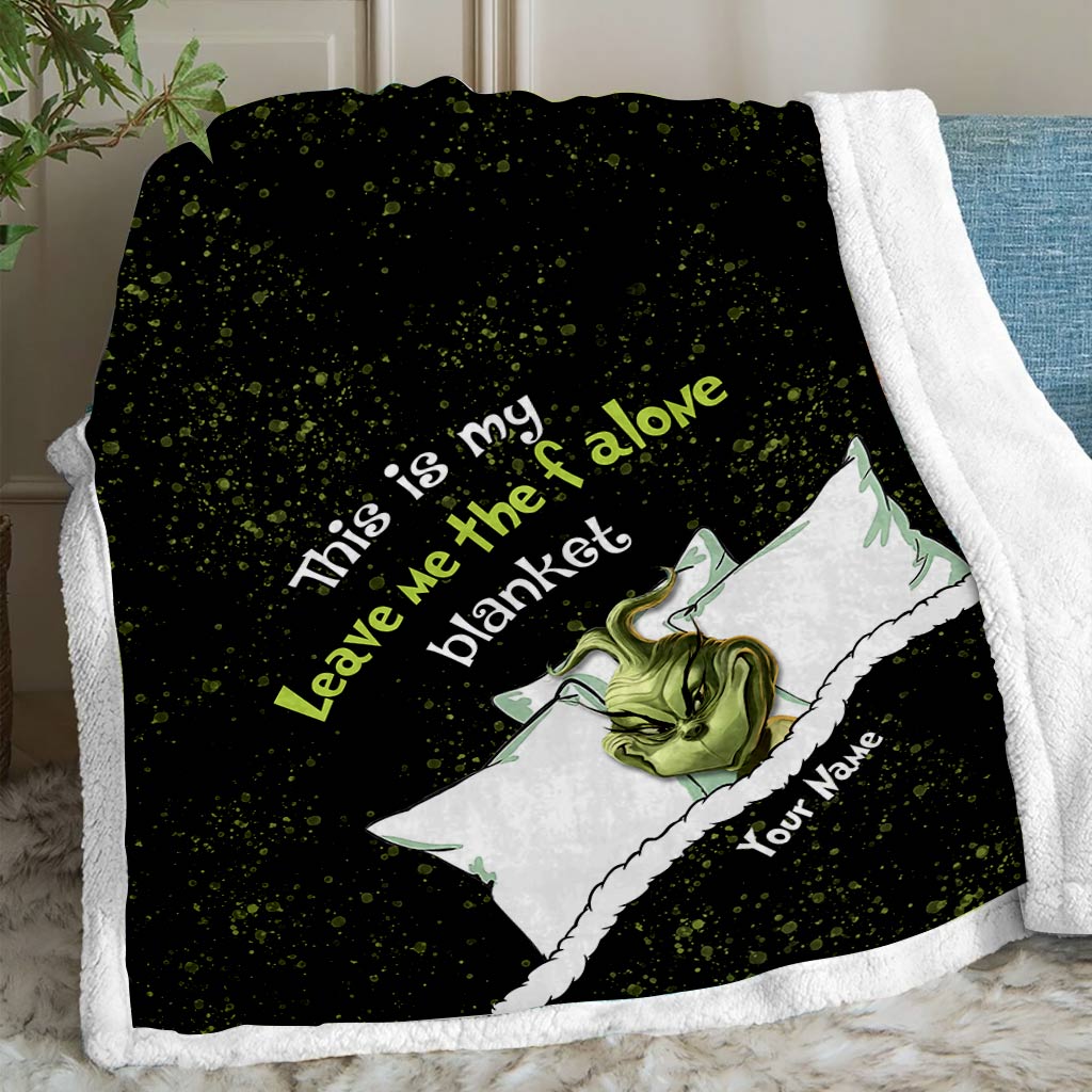 Personalized Grinch Leave Me Alone Blanket Custom Gift for Christmas Blanket GradoCreations