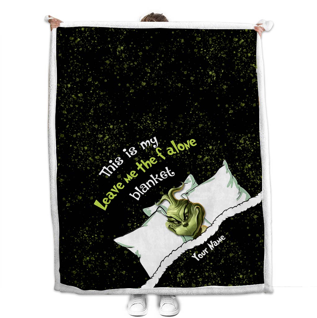 Personalized Grinch Leave Me Alone Blanket Custom Gift for Christmas Blanket GradoCreations