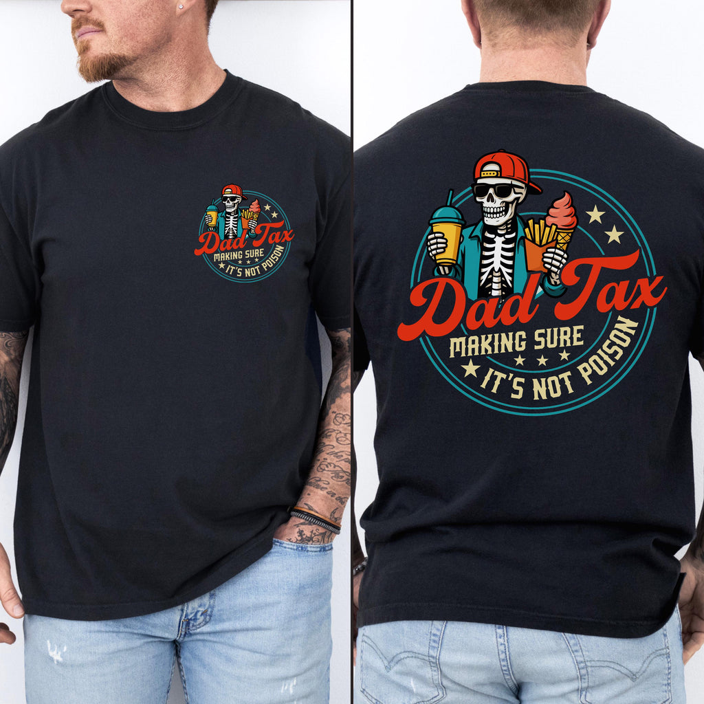 Funny Dad Tax Comfort Shirt Personalized Gift for Dad Comfort Shirt Back & Front GradoCreations