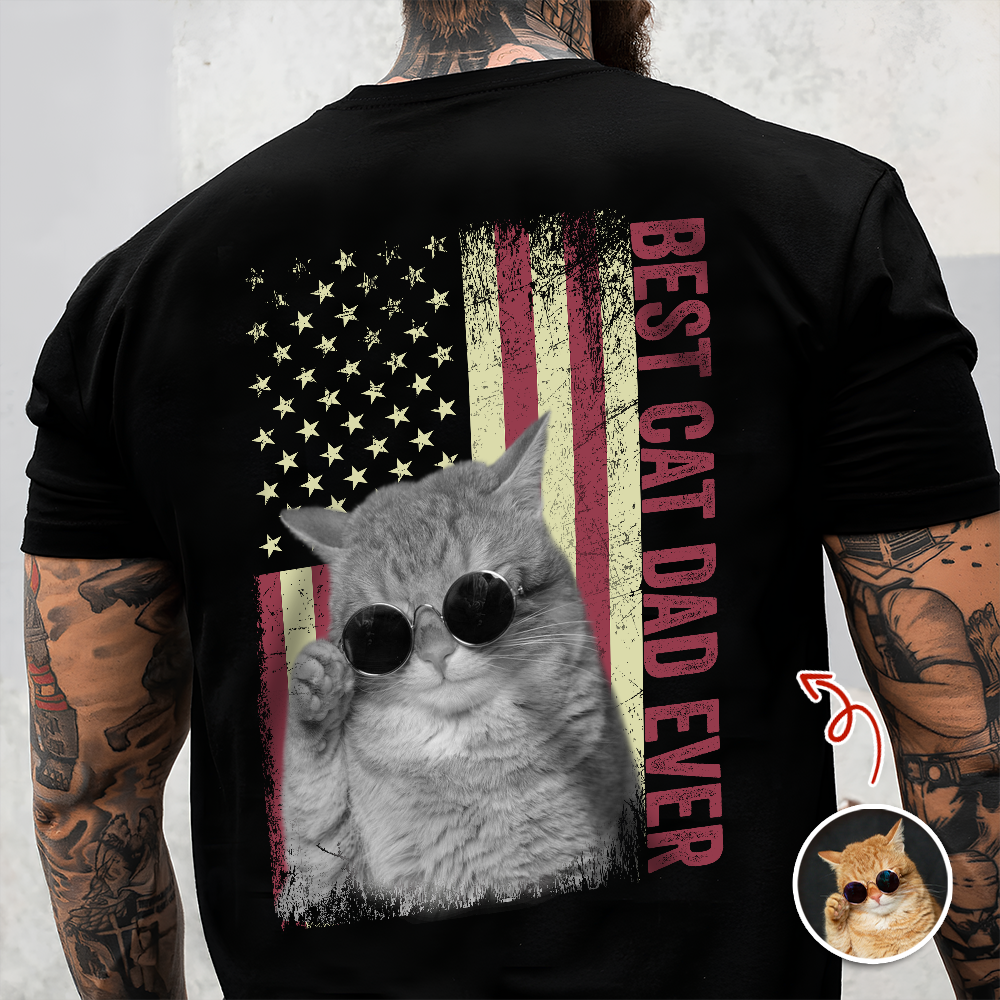 Custom Photo Best Cat Dad Ever Shirt Gift for Cat Lovers HN590 - Tshirt Back GradoCreations