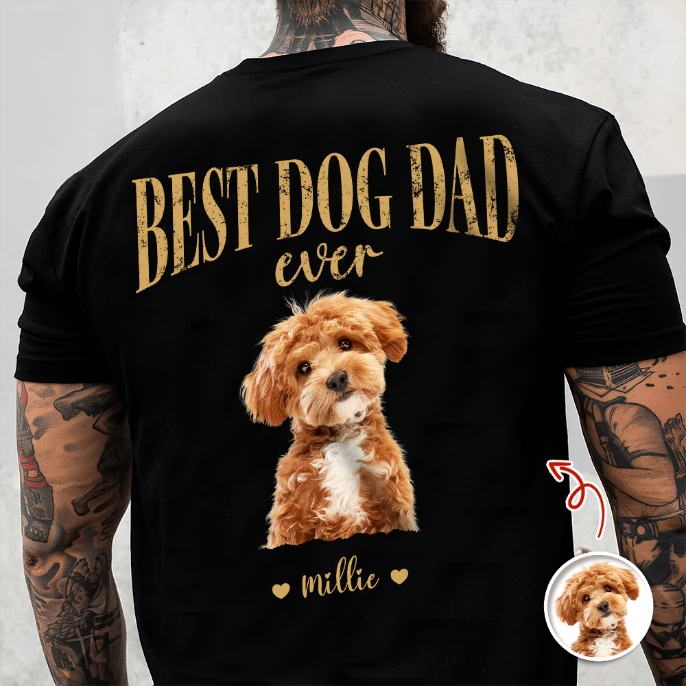 Custom Photo T-Shirt Best Dog Dad Ever Personalized Gift for Him HN590 - Tshirt Back GradoCreations