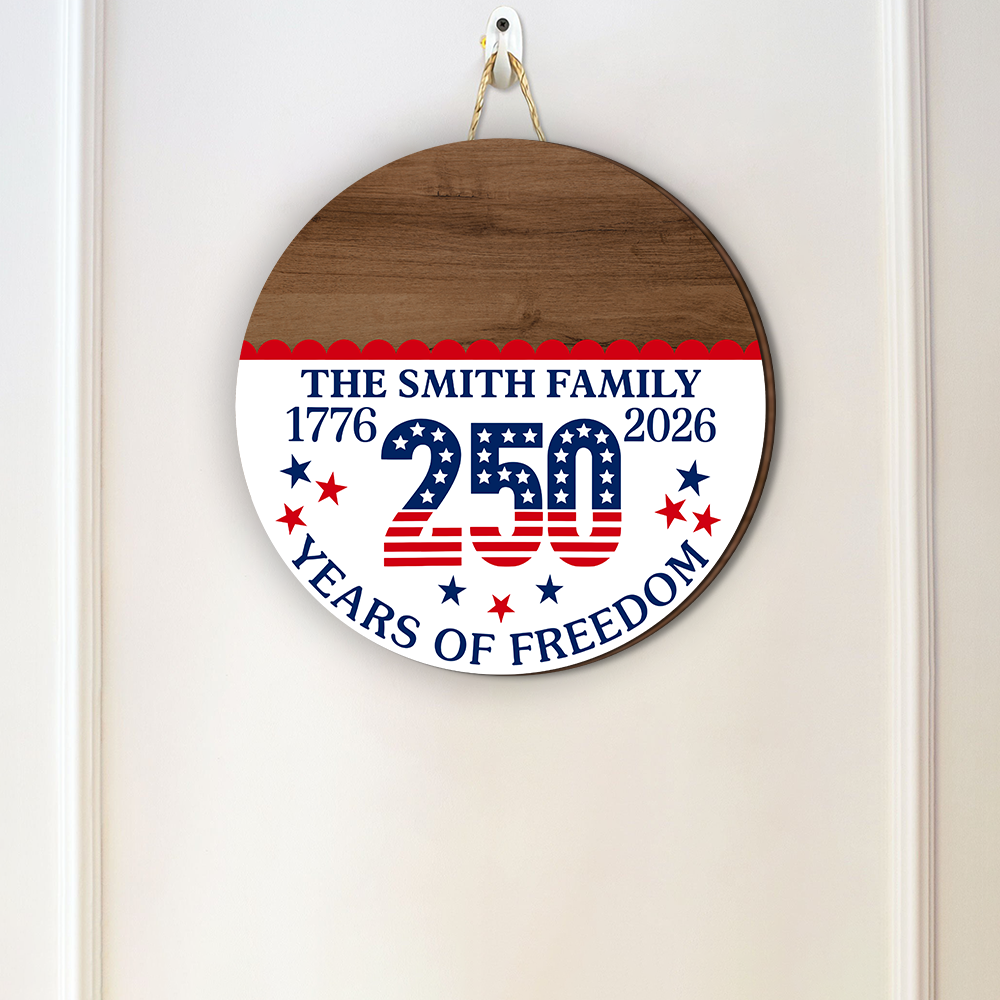 Personalized Family Name Door Sign 250 Years Freedom Decor HN590 - Door Sign GradoCreations