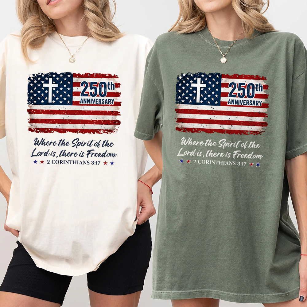 250th Anniversary Christian Patriotic Comfort Shirt Gift Comfort Shirt GradoCreations