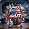 Personalized Acrylic Plaque May The 250th Be With You Family Gift