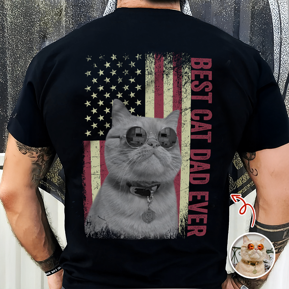 Custom Photo Best Cat Dad Ever Shirt Gift for Cat Lovers HN590 - Tshirt Back GradoCreations