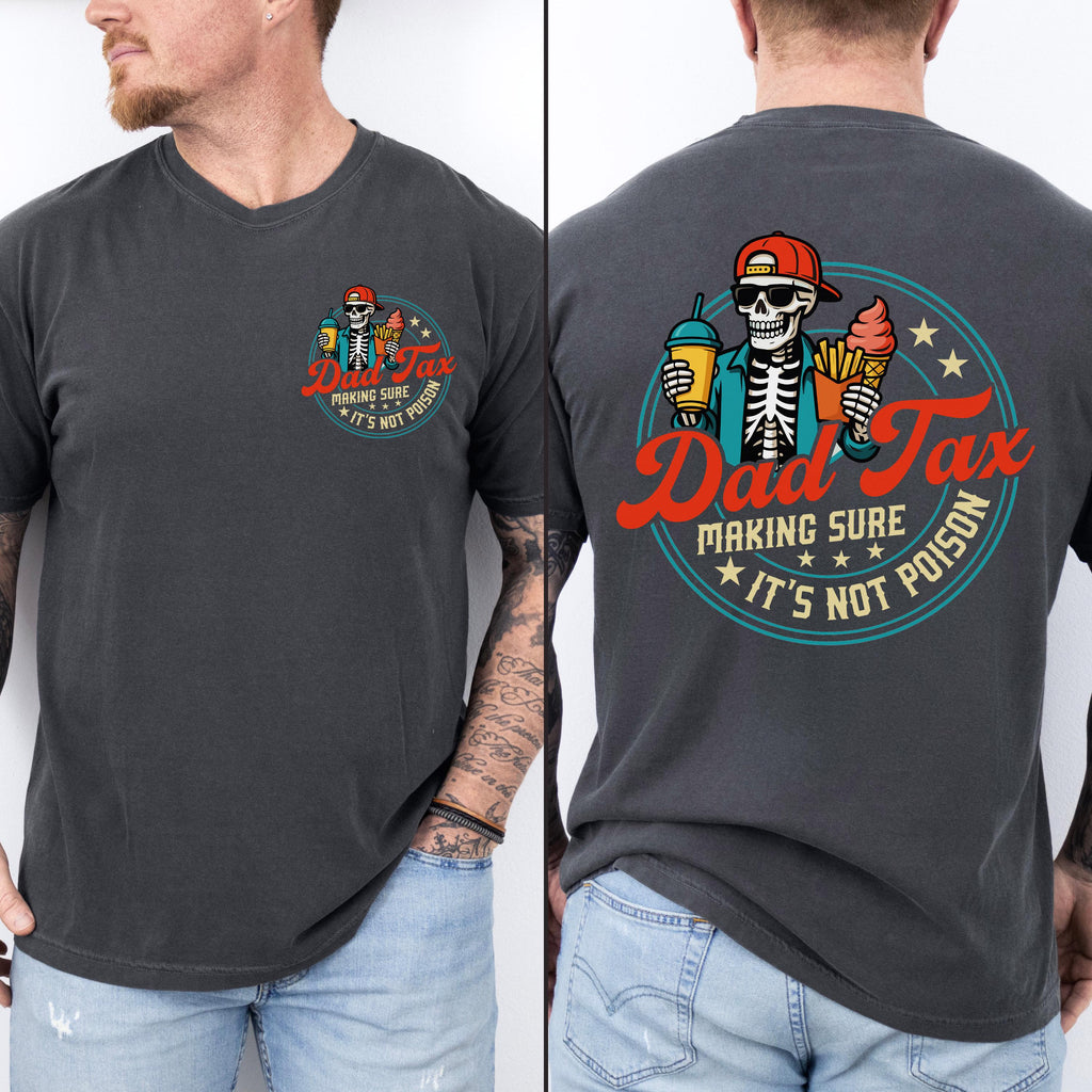 Funny Dad Tax Comfort Shirt Personalized Gift for Dad Comfort Shirt Back & Front GradoCreations