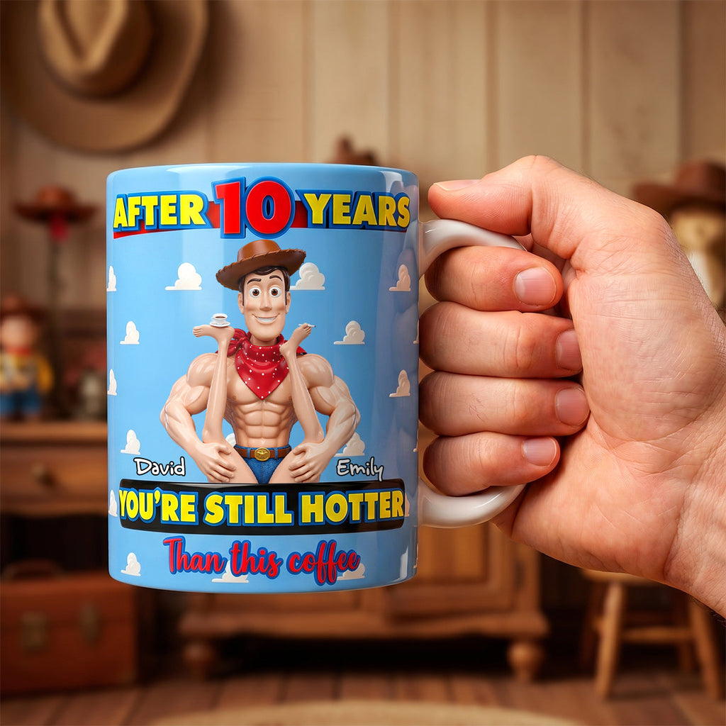 Personalized Couple Mug You're Still Hotter After 10 Years Gift