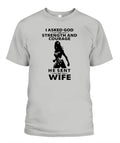 Funny Husband T-Shirt I Asked God for Strength & Courage Gift GradoCreations