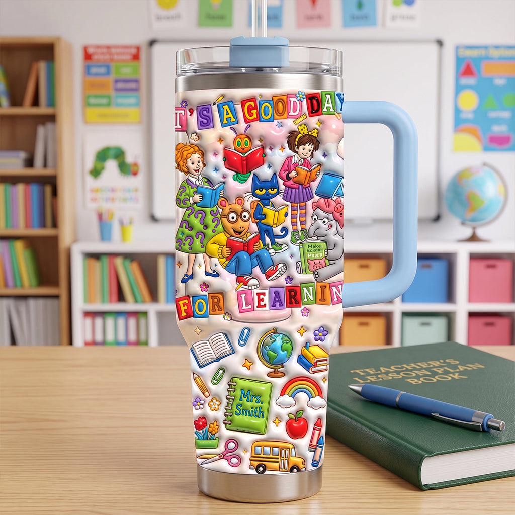 Personalized Teacher Tumbler It's A Good Day for Learning Gift Tumbler GradoCreations