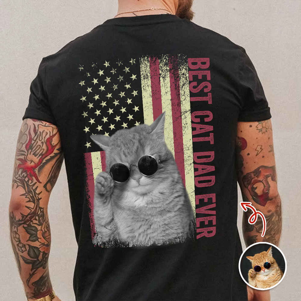 Custom Photo Best Cat Dad Ever Shirt Gift for Cat Lovers HN590 - Tshirt Back GradoCreations