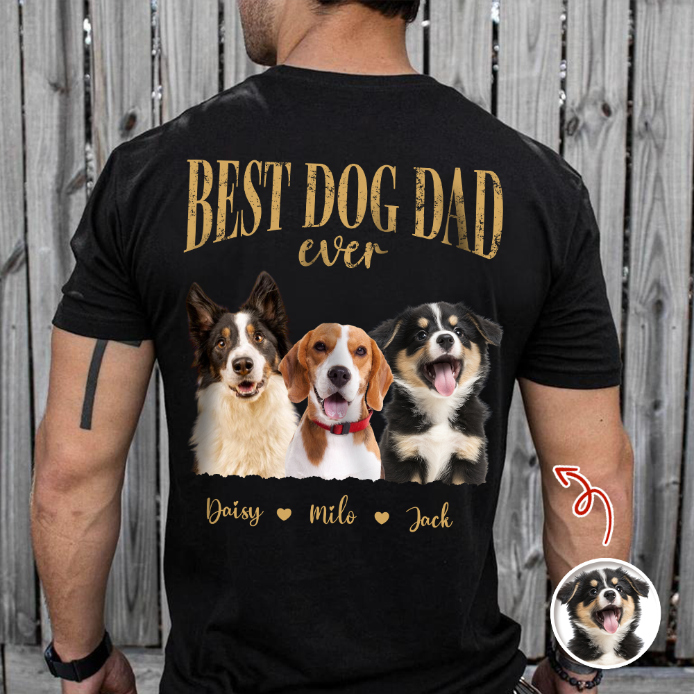 Custom Photo T-Shirt Best Dog Dad Ever Personalized Gift for Him HN590 - Tshirt Back GradoCreations