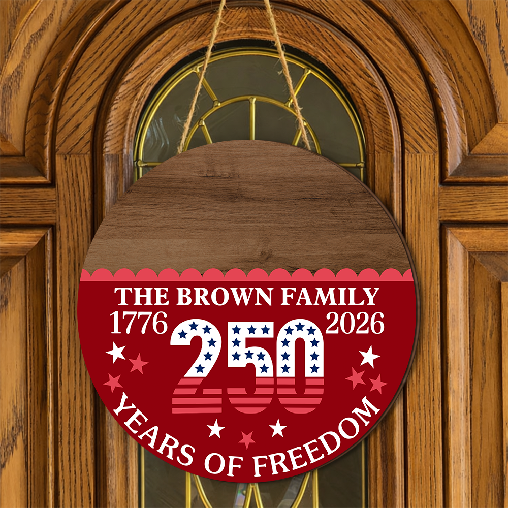 Personalized Family Name Door Sign 250 Years Freedom Decor HN590 - Door Sign GradoCreations