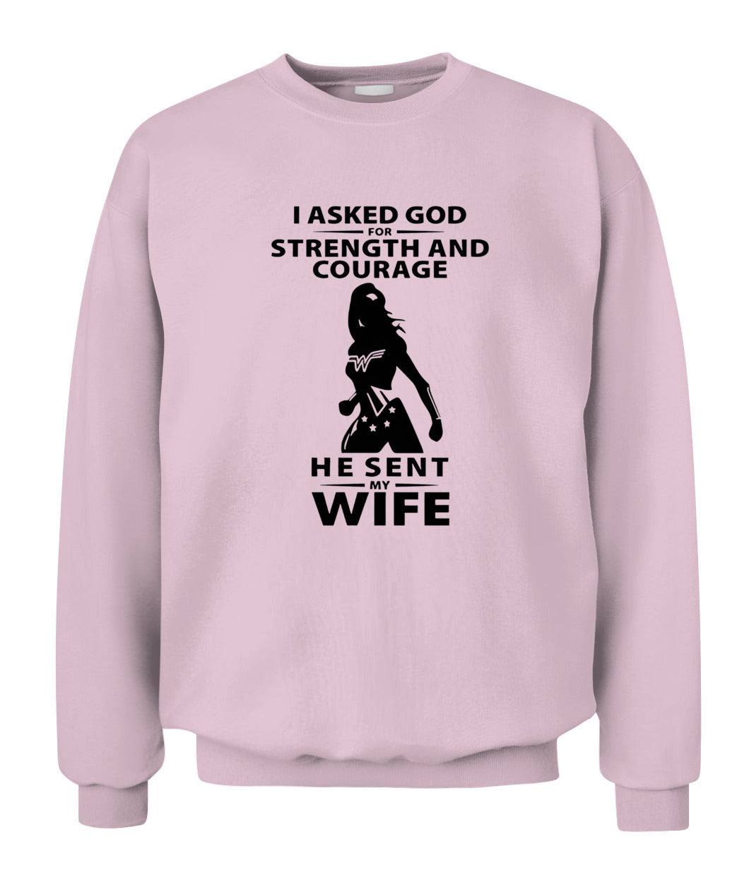Funny Husband T-Shirt I Asked God for Strength & Courage Gift GradoCreations