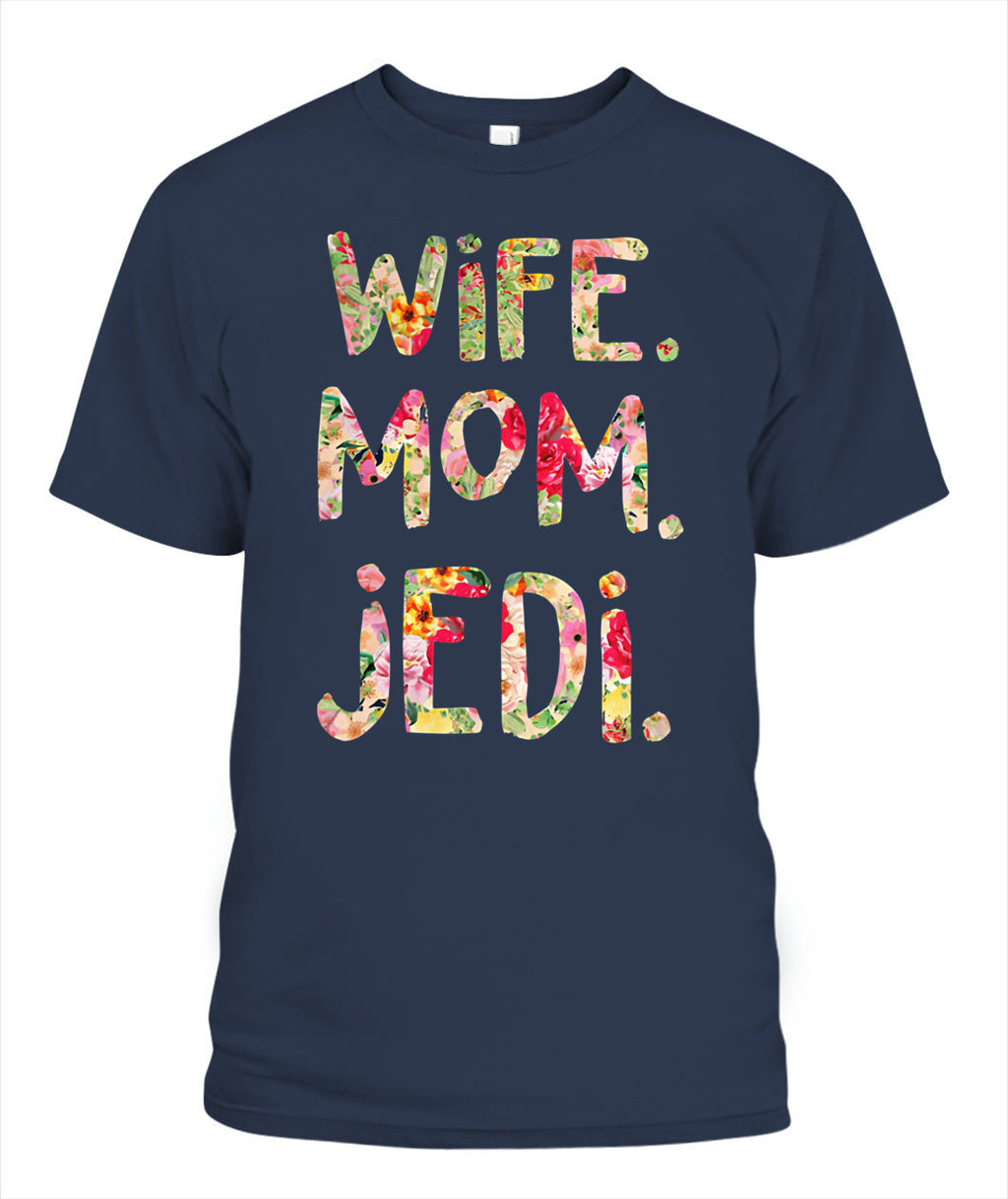 Funny Wife Mom Jedi T-Shirt Gift for Geek Moms GradoCreations