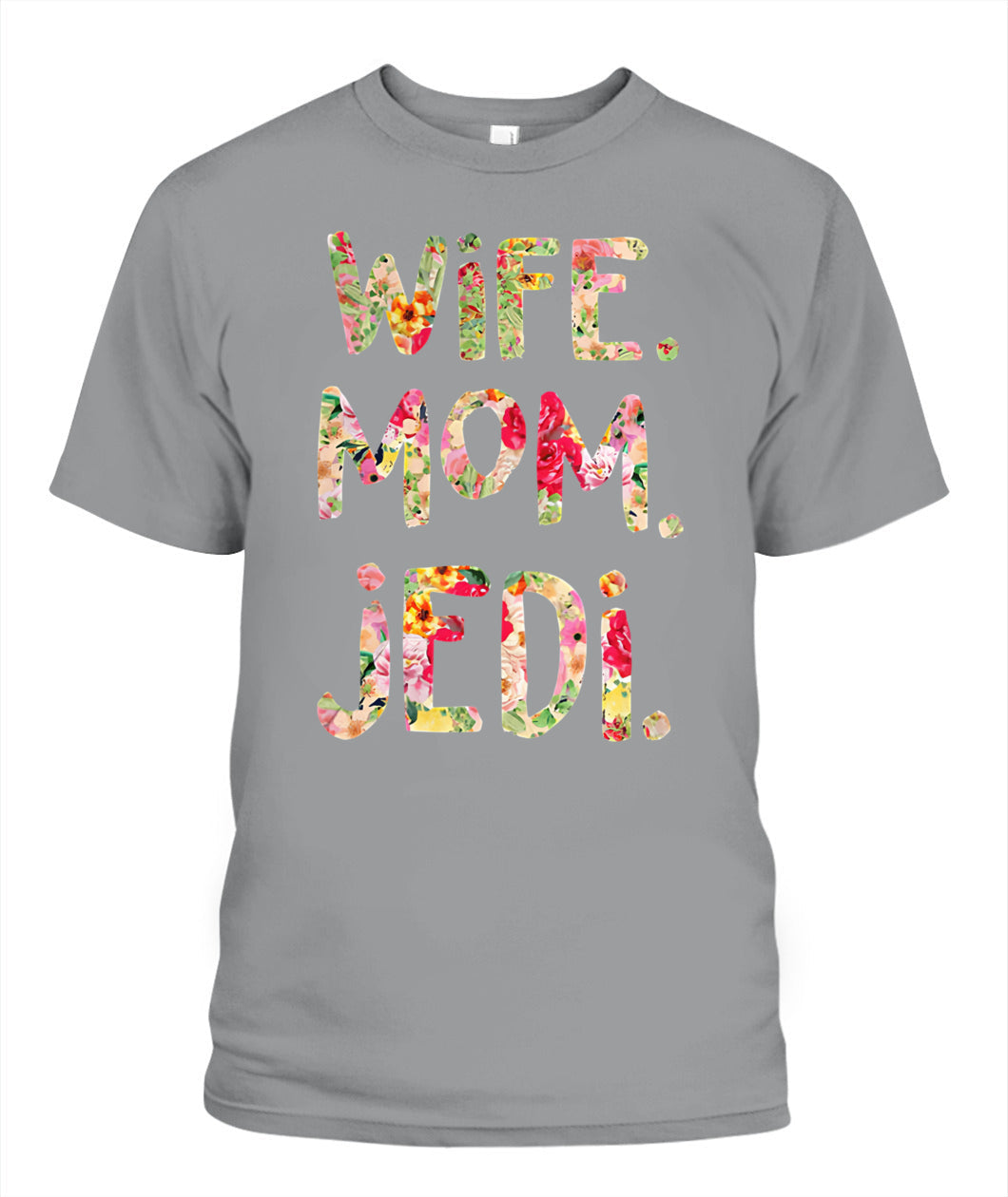 Funny Wife Mom Jedi T-Shirt Gift for Geek Moms GradoCreations