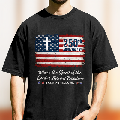 250th Anniversary Christian Patriotic Comfort Shirt Gift Comfort Shirt GradoCreations