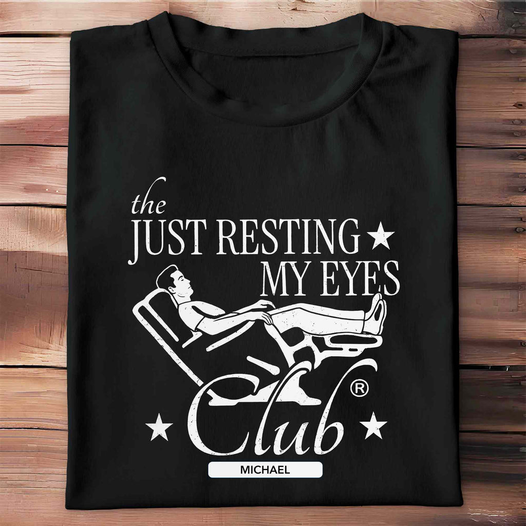 Personalized Just Resting My Eyes Club T-Shirt Hoodie Gift for Dad Shirt GradoCreations