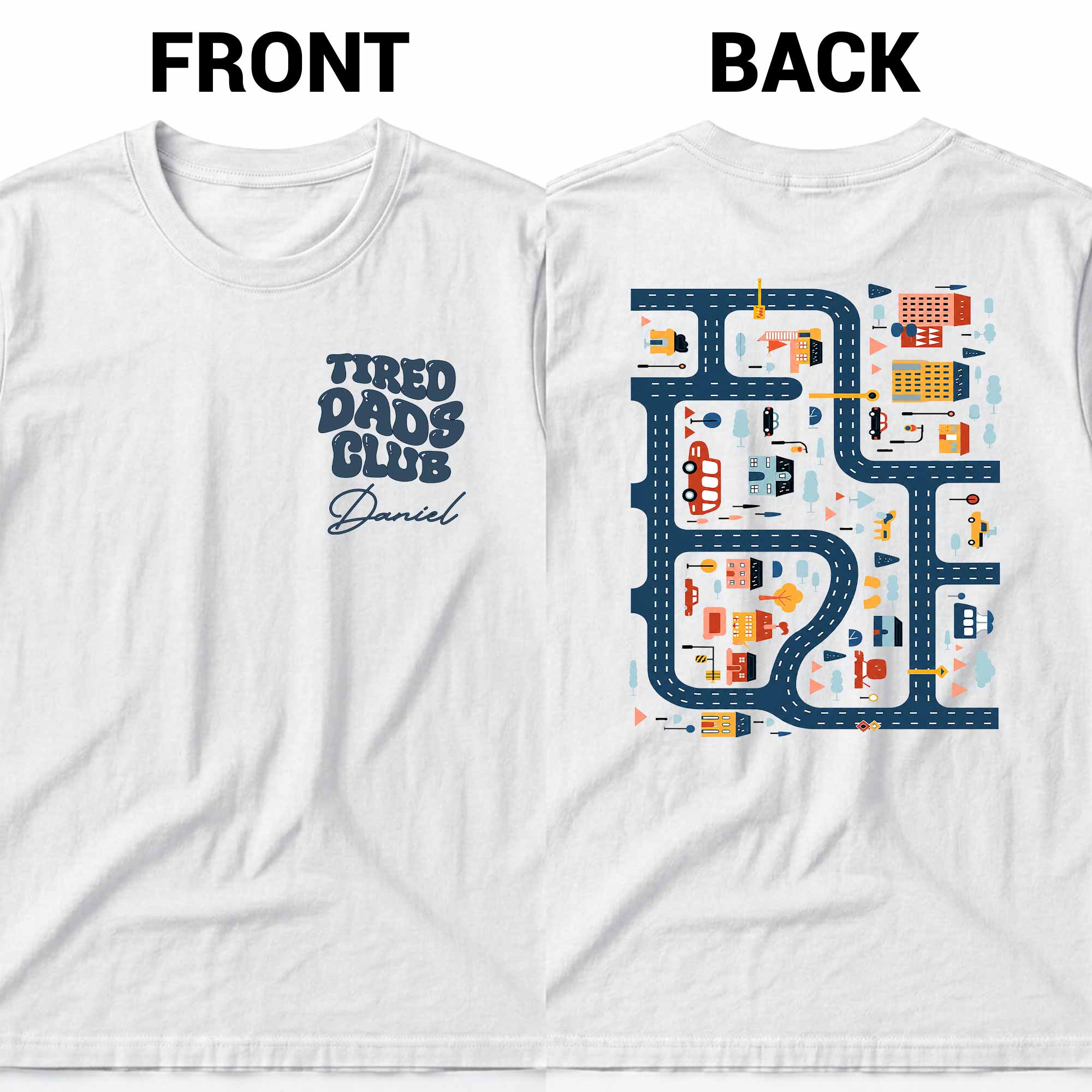 Personalized City Road Map Custom T-Shirt for Dad Gift T-Shirt Font and Back GradoCreations
