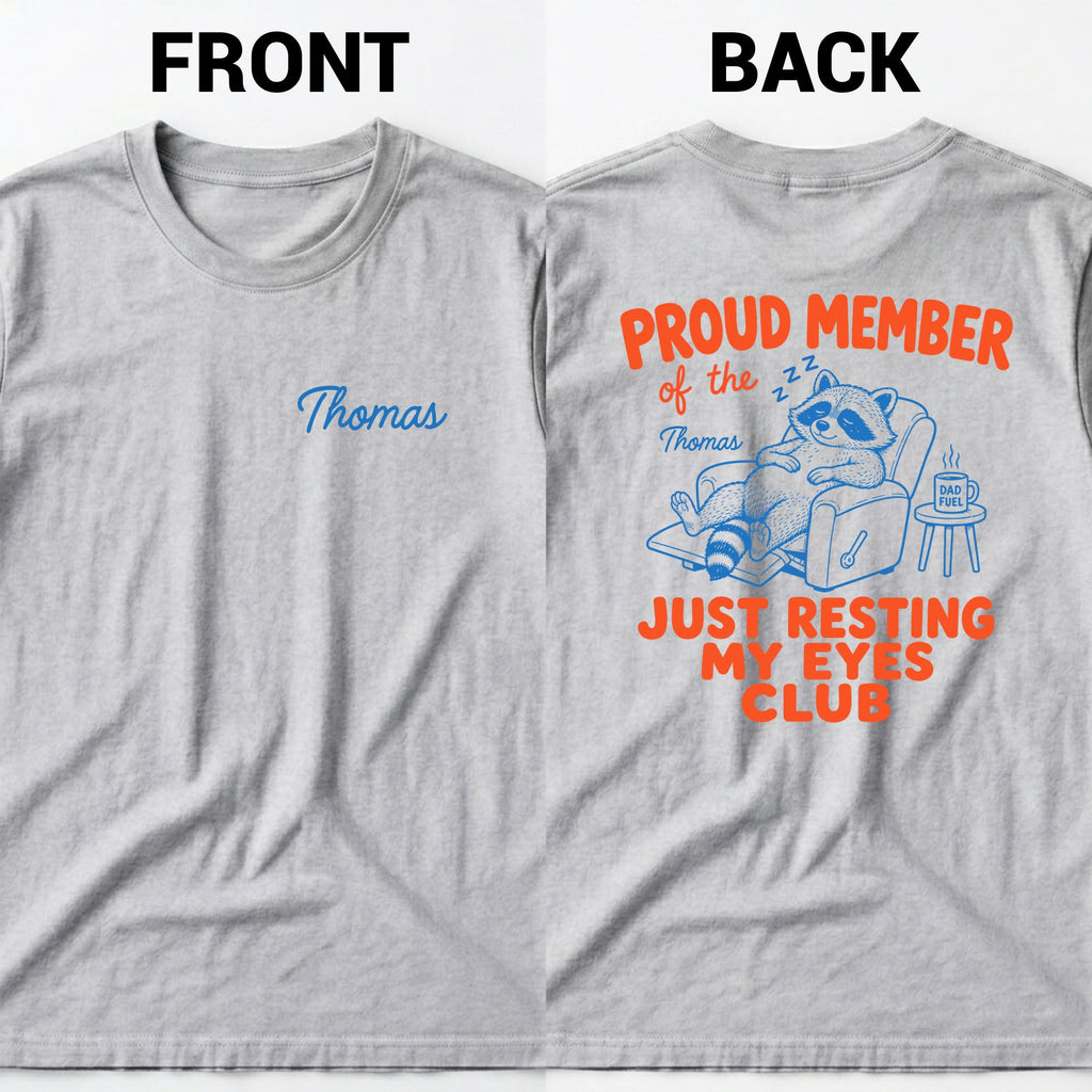 Personalized Just Resting My Eyes Club T-Shirt for Dad T-Shirt Font and Back GradoCreations