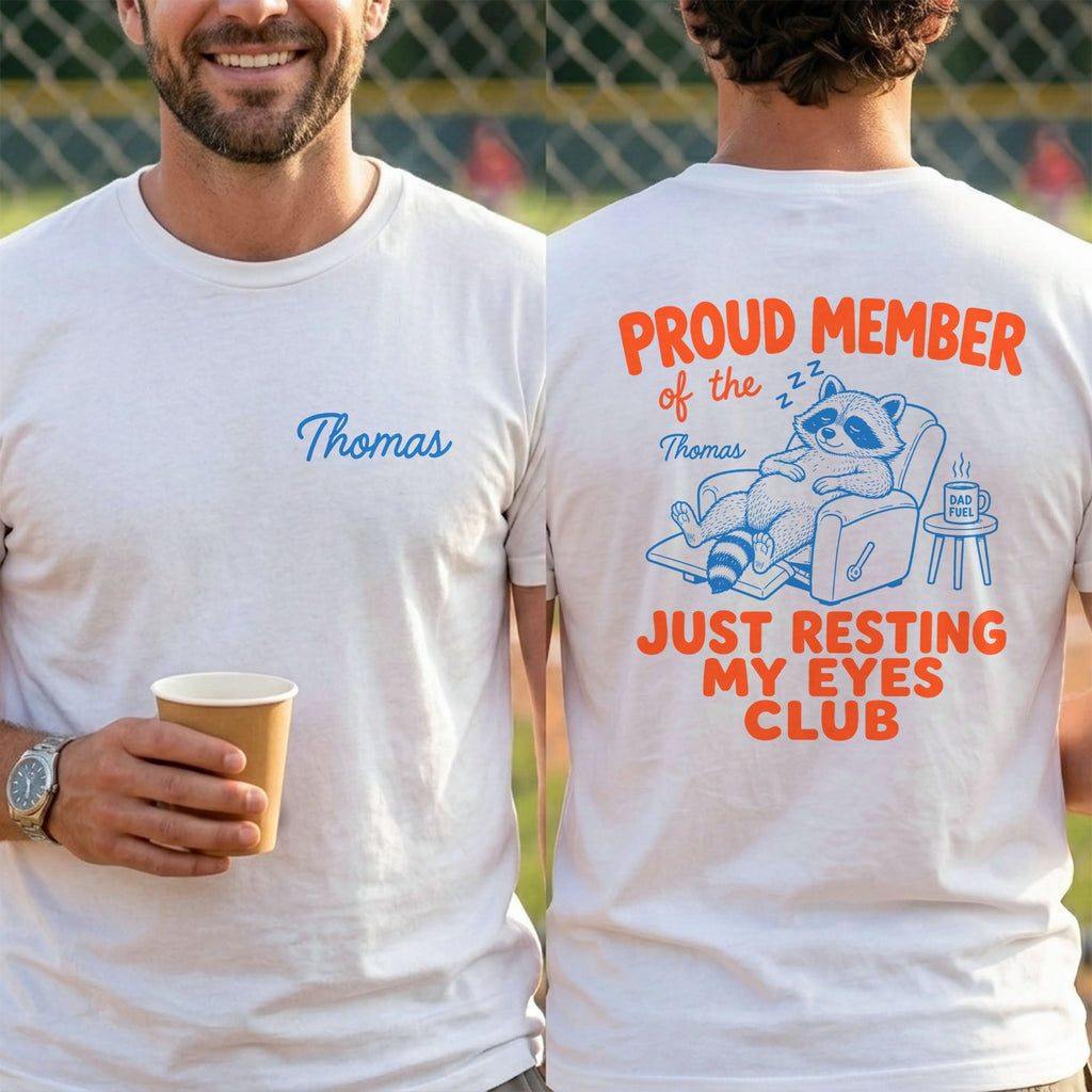Personalized Just Resting My Eyes Club T-Shirt for Dad T-Shirt Font and Back GradoCreations