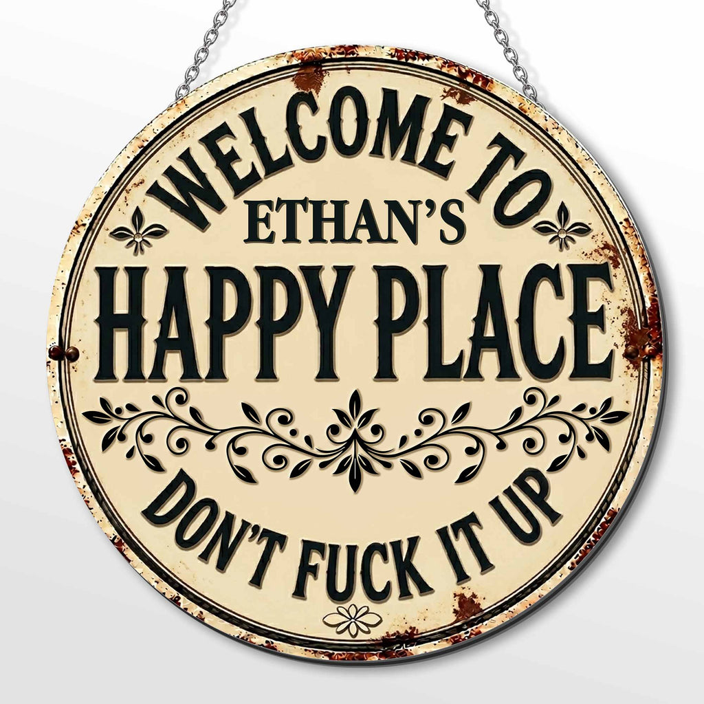 Personalized Custom Metal Sign Welcome to My Happy Place Gift Custom Shaped Metal Sign GradoCreations