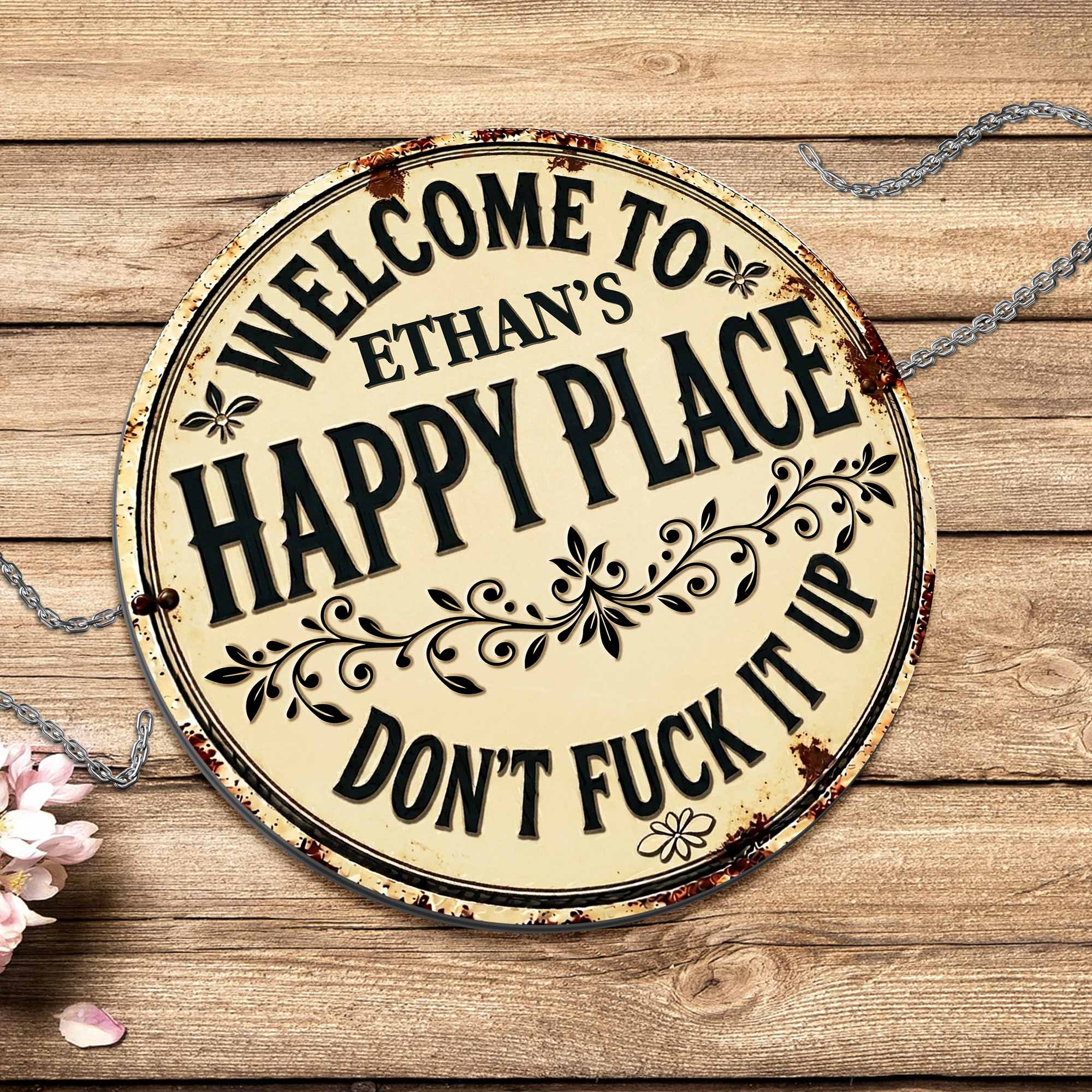 Personalized Custom Metal Sign Welcome to My Happy Place Gift Custom Shaped Metal Sign GradoCreations
