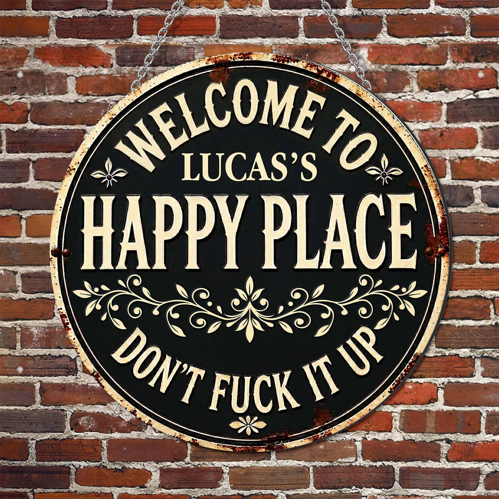 Personalized Custom Metal Sign Welcome to My Happy Place Gift Custom Shaped Metal Sign GradoCreations