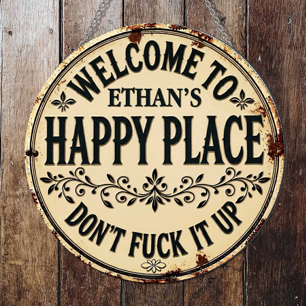Personalized Custom Metal Sign Welcome to My Happy Place Gift Custom Shaped Metal Sign GradoCreations