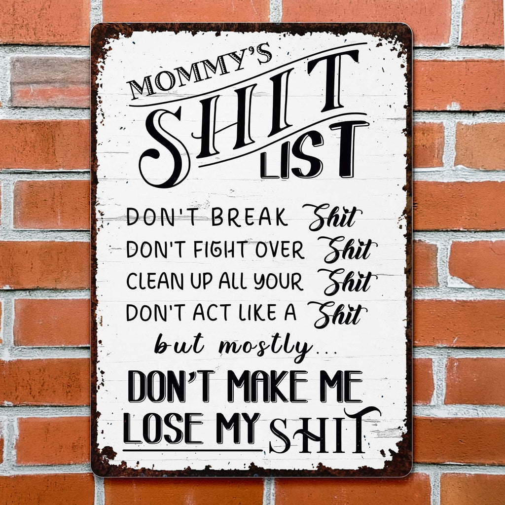 Personalized Metal Sign Funny Mommy's Sh*t List Gift for Mom