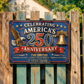 Personalized Metal Sign Celebrating America's 250th Anniversary Gift Metal Sign GradoCreations