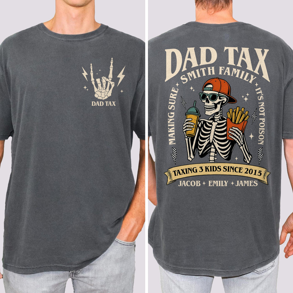Funny Dad Tax Shirt Custom Front & Back Gift for Father's Day Comfort Shirt Back & Front GradoCreations