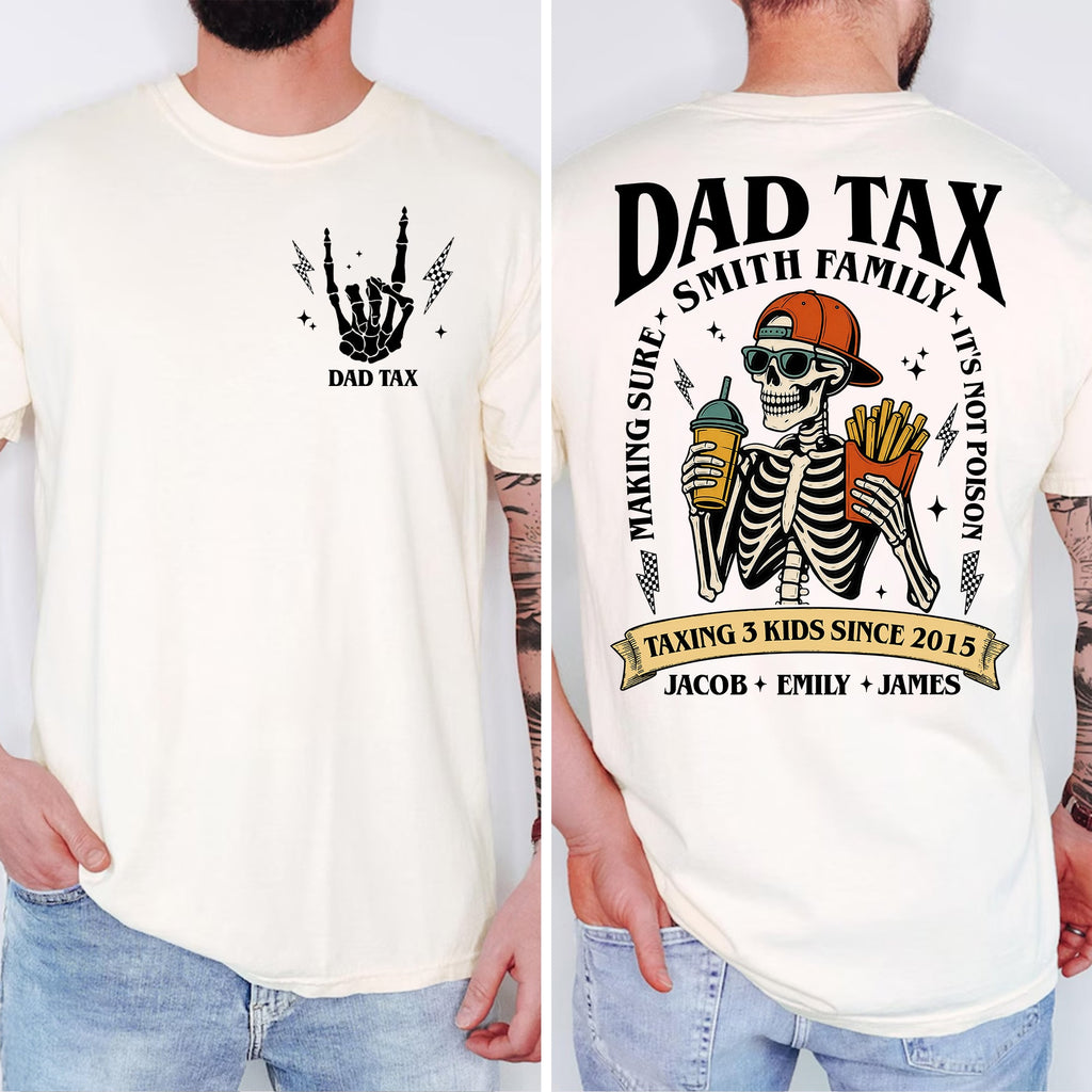 Funny Dad Tax Shirt Custom Front & Back Gift for Father's Day Comfort Shirt Back & Front GradoCreations