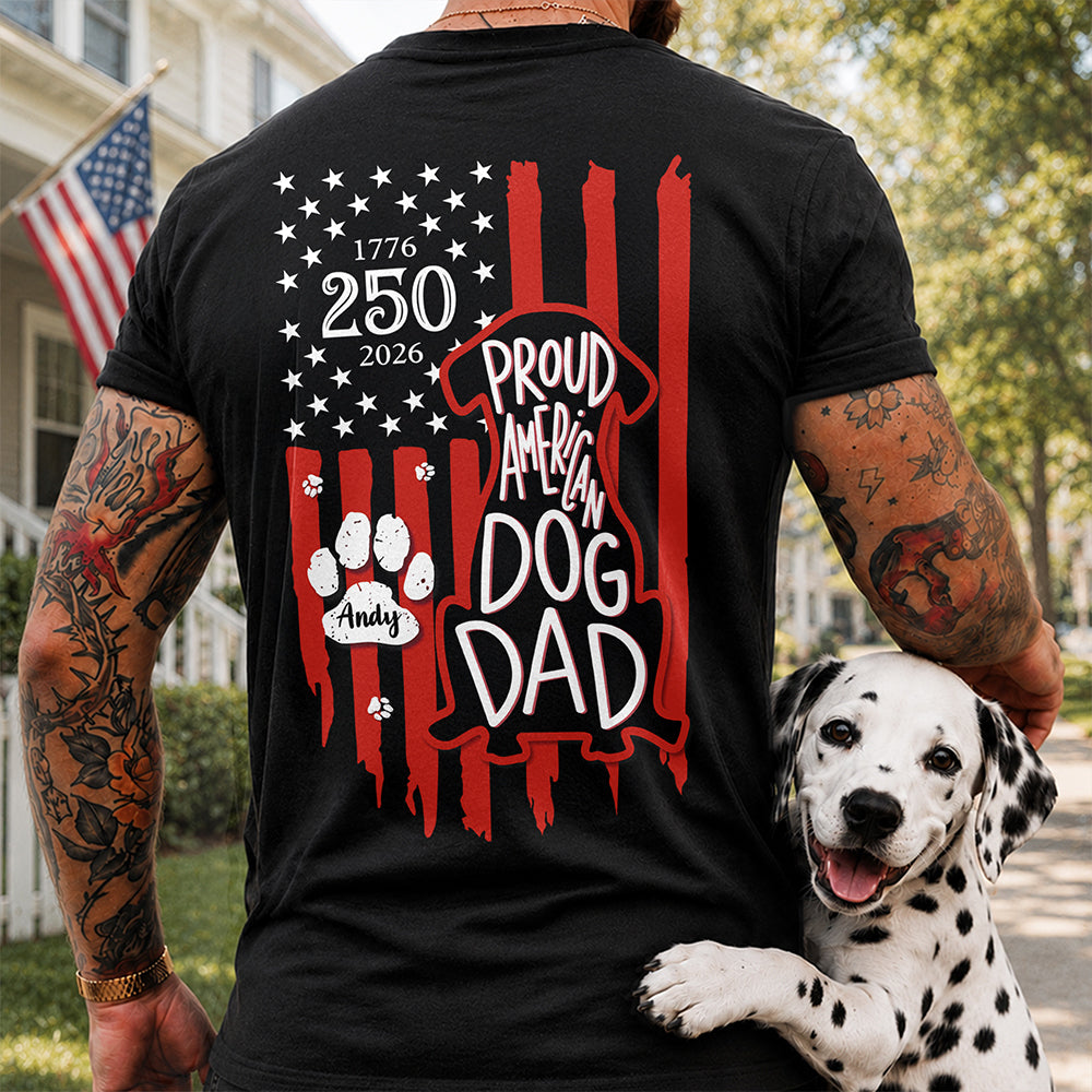 Personalized Patriotic Dog T-Shirt Custom Text Gift for Dog Dad HN590 - Tshirt Back GradoCreations