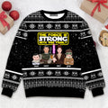 Personalized Ugly Sweater The Force Is Strong Family Gift for Christmas
