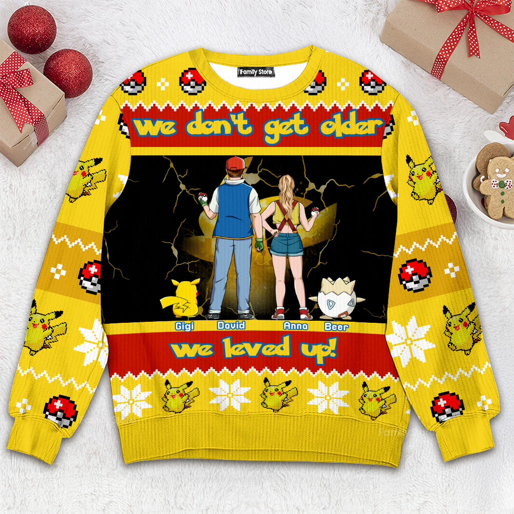 Personalized Ugly Sweater We Don't Get Older Custom Couple Family Christmas Gift