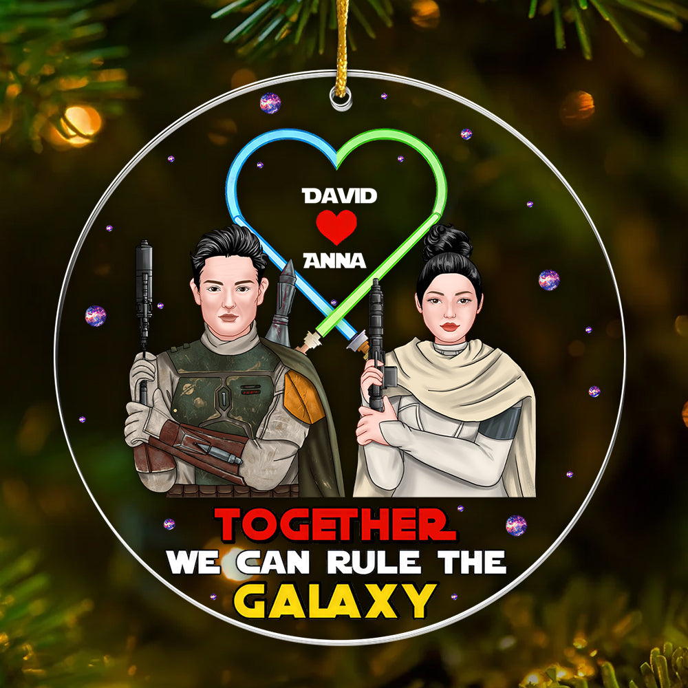 Personalized Acrylic Ornament Together We Can Rule the Galaxy Gift for Couples Christmas