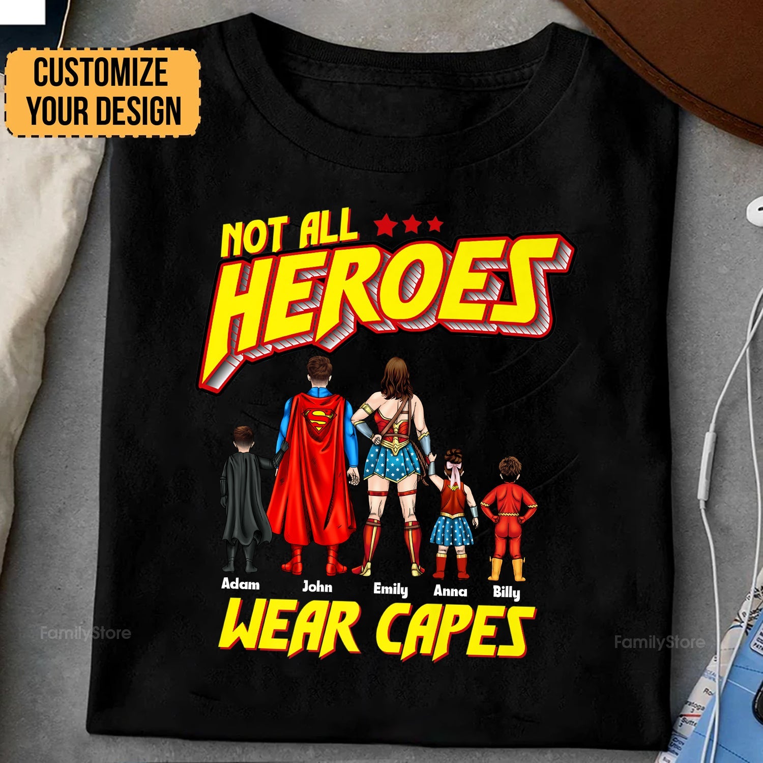 Personalized Not All Heroes Wear Capes Shirt Gift for Family Members