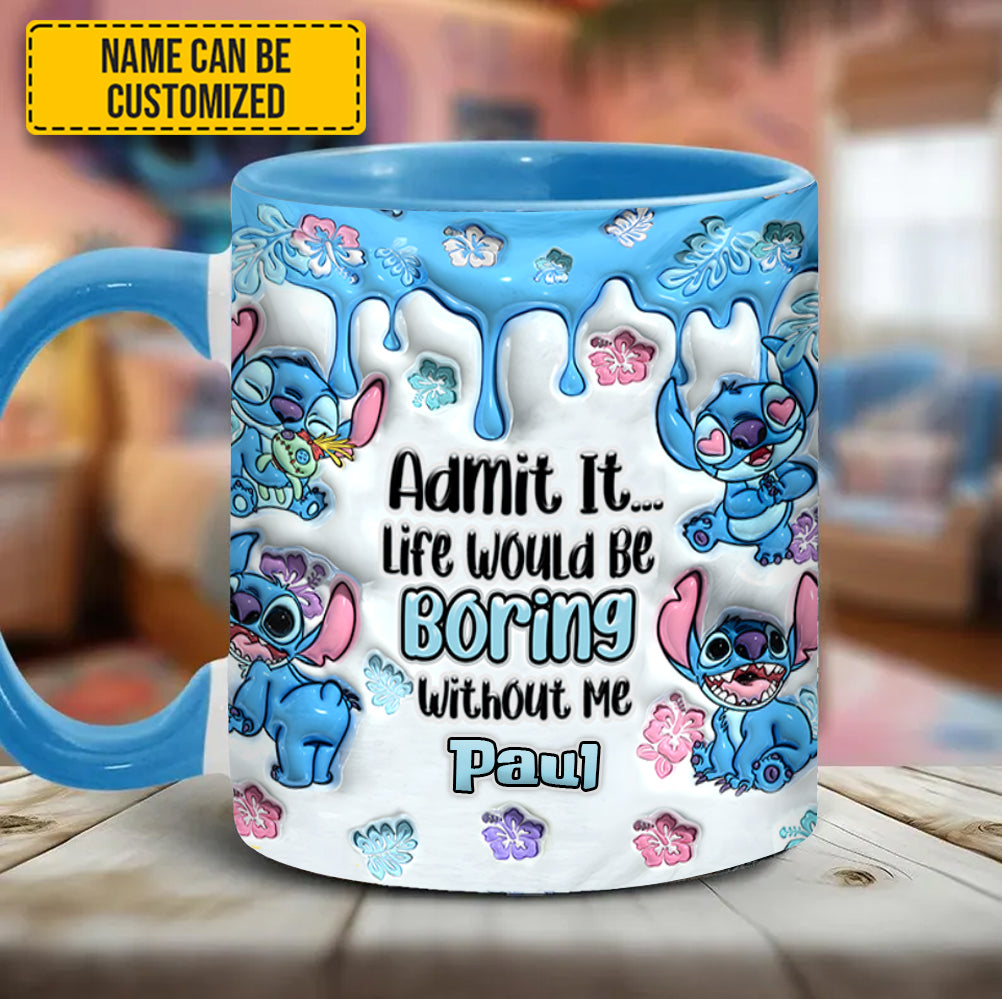 Personalized Ceramic Accent Mug Admit It Life Would Be Boring Gift GradoCreations