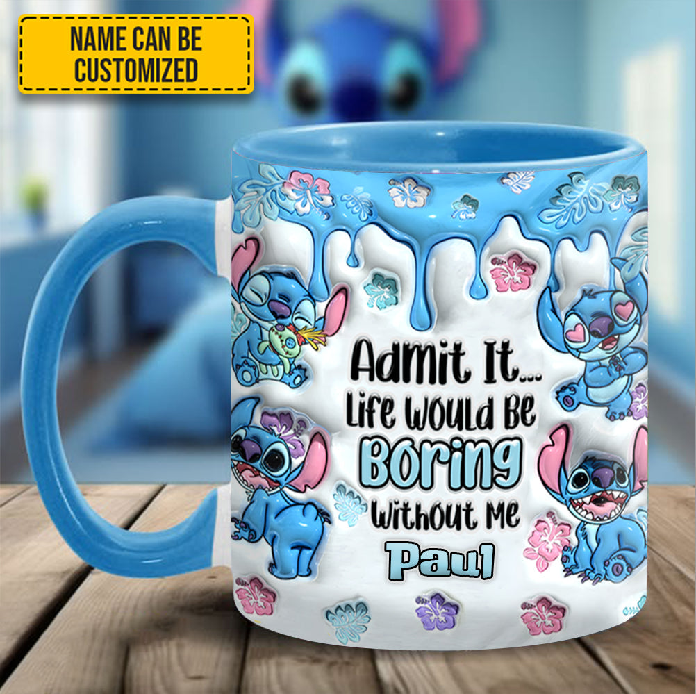 Personalized Ceramic Accent Mug Admit It Life Would Be Boring Gift GradoCreations