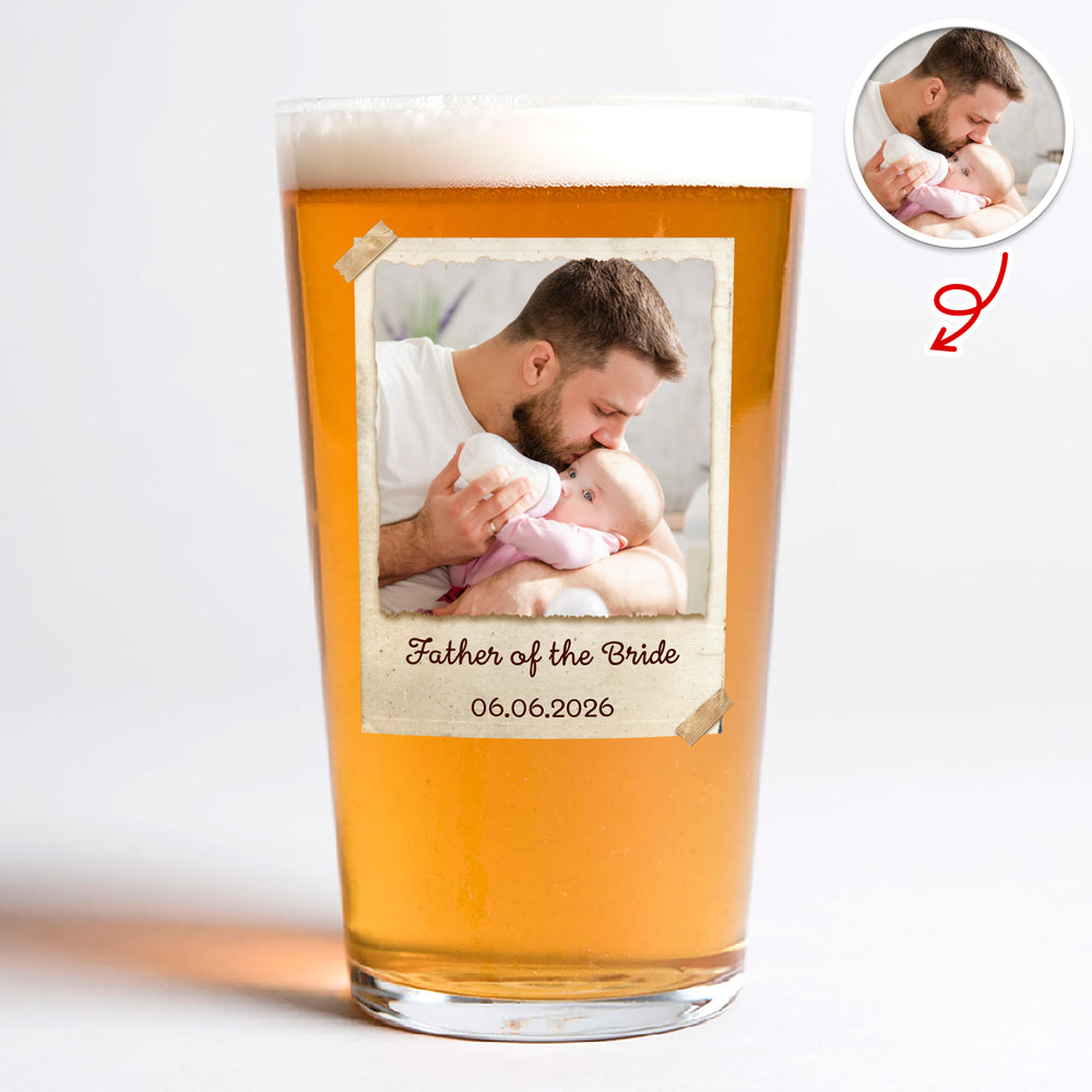 Personalized Father of the Bride Beer Glass Custom Photo Gift for Dad HN590 - Print Beer Glass GradoCreations