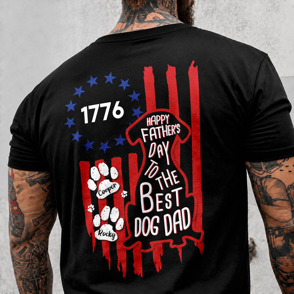 Personalized Father's Day Dog Dad T-Shirt Betsy Ross Flag HN590 - Tshirt Back GradoCreations