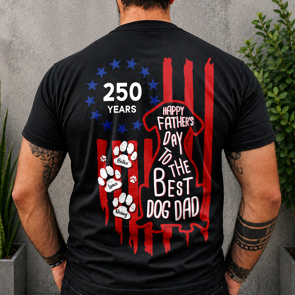 Personalized Father's Day Dog Dad T-Shirt Betsy Ross Flag HN590 - Tshirt Back GradoCreations