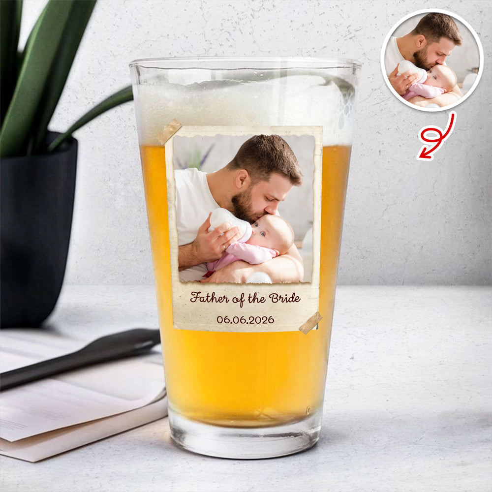 Personalized Father of the Bride Beer Glass Custom Photo Gift for Dad HN590 - Print Beer Glass GradoCreations