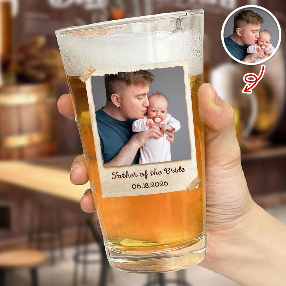Personalized Father of the Bride Beer Glass Custom Photo Gift for Dad HN590 - Print Beer Glass GradoCreations